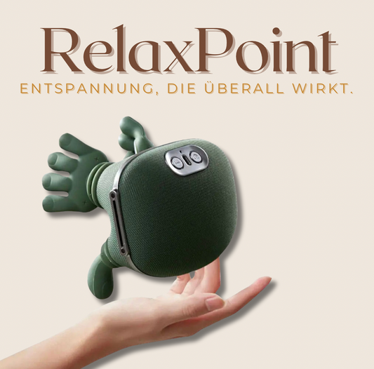 RelaxPoint® - Entspannung die überall wirkt